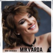 Nino Chkheidze - Mikvarda