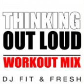 DJ Fit & Fresh - Thinking out Loud