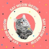CELINE, Cloud Wang - Say Meow Meow