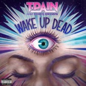T-Pain, Chris Brown - Wake Up Dead
