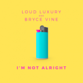 Рингтон Loud Luxury, Bryce Vine - I'm Not Alright (Рингтон)