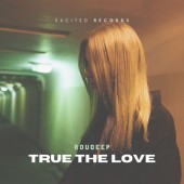 Roudeep - True the Love