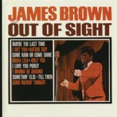 James Brown - Out Of Sight (Single Version)
