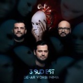 3 Sud Est - De-ar Vorbi Inima (Sloupi & DJ Jonnessey Remix)