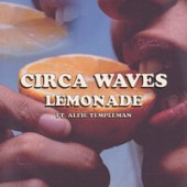 Circa Waves feat. Alfie Templeman - Lemonade