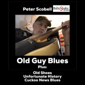 Peter Scobell - Old Guy Blues