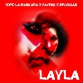 Topo La Maskara,  Faydee, Mr. Vegas - Layla