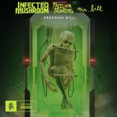 Infected Mushroom - Freedom Bill