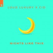 Loud Luxury - Nights Like This