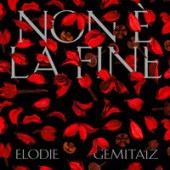 Elodie,  Gemitaiz - Non E La Fine