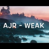 AJR - Weak