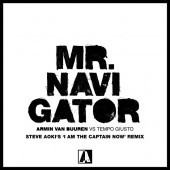 Armin van Buuren - Mr. Navigator Steve Aoki's 'I Am The Captain Now' Remix