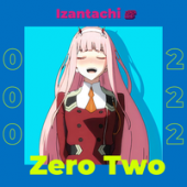 Рингтон Zero Two - Izantachi (Zero Two) Tik Tok (рингтон)