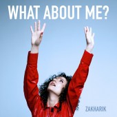 ZAKHARIK - What about Me