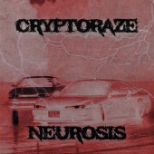 CRYPTORAZE - NEUROSIS