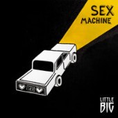Little Big - Sex Machine (Рингтон)