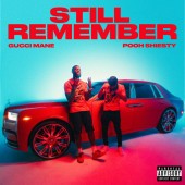 Gucci Mane - Still Remember feat. Pooh Shiesty