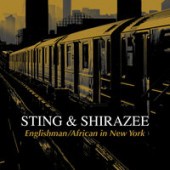 Sting, Shirazee - Englishman African in New York