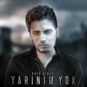 Kaya Giray - Yarnm Yok