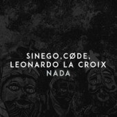 Sinego, CODE, Leonardo La Croix - Nada
