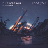 Kyle Watson - I Got You
