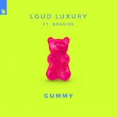 Loud Luxury - Gummy