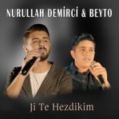 Nurullah Demirci, Beyto - Ji Te Hezdikim (Akustik)