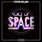 Stefre Roland - Voice Of Space (Original Mix)