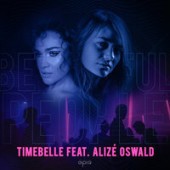 Timebelle,  Alize Oswald - Beautiful People