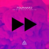 Fourward feat. Dakota Sixx - How