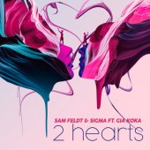 Sam Feldt,  Sigma, Gia Koka - 2 Hearts