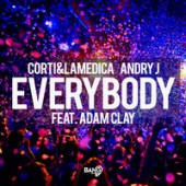 Corti, Lamedica, Andry J, Adam Clay - Everybody