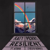 Katy Perry,Tiësto,Aitana - Resilient (Tiësto Remix)