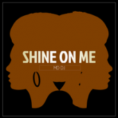 Рингтон MD DJ - Shine On Me
