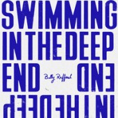Billy Raffoul - Swimming In The Deep End