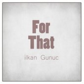 Ilkan Gunuc - Looking For Love