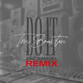 Рингтон Toni Braxton - Do It (Zac Samuel Remix) (Рингтон)
