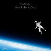 Ivan Roudyk - Nice To Be In Orbit