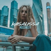 KASALISSA - Moscow City