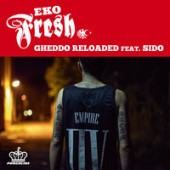 Eko Fresh, Sido - Gheddo Reloaded