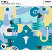 Yves V feat. Alida - Home Now (ManyFew Remix Edit)