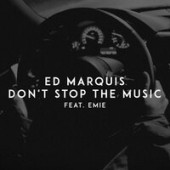Ed Marquis,  Emie - Don't Stop The Music