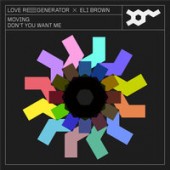Love Regenerator, Eli Brown, Calvin Harris - Moving