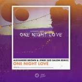Alexander Brown,  JFMee - One Night Love (Leo Salom Remix)
