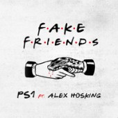 PS1, Alex Hosking - Fake Friends