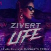 Zivert - Life (Lavrushkin & Mephisto Remix)