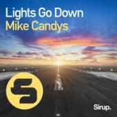 Mike Candys - Lights Go Down