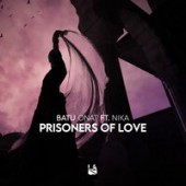 NIKA & Batu Onat - Prisoners Of Love