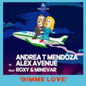 Andrea T Mendoza - Gimme Love
