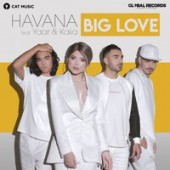 Havana, Yaar, Kaiia - Big Love